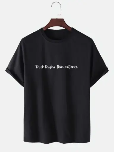 "Thick Thighs, Thin Patience" Graphic T-Shirt