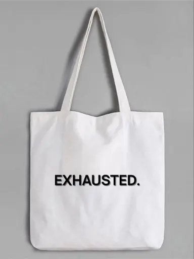 EXHAUSTED Statement Tote Bag 
